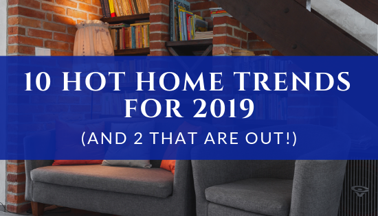 Home Trends for 2019